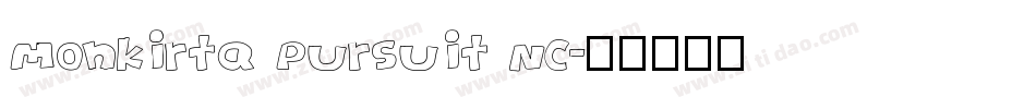 Monkirta Pursuit NC字体转换